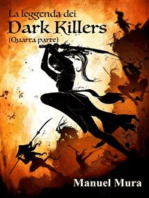 La leggenda dei Dark Killers - quarta parte -
