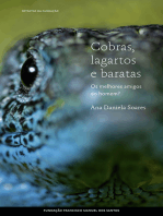 Cobras, lagartos e baratas