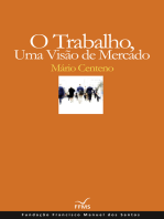 O Trabalho, Uma Visão de Mercado