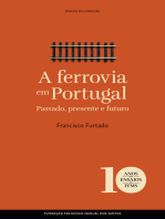 A ferrovia em Portugal: Passado, presente e futuro