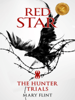 The Hunter Trials: (Red Star Trilogy Book 1): The higher you're born, the farther you fall