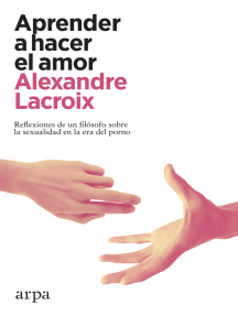 Lee Aprender a hacer el amor de Alexandre Lacroix - Libro ...