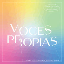 Voces Propias - Una producción de Abrazo Grupal.
