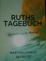Ruths Tagebuch: von Soldahnen /Ostpreußen bis Hamburg/Deutschland
