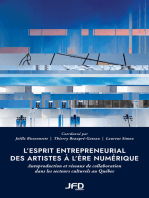 L' ESPRIT ENTREPRENEURIAL DES ARTISTES A L'ERE NUMERIQUE: Autoproduction et réseaux de collaboration dans les secteurs culturels au Québec