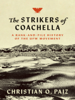 The Strikers of Coachella: A Rank-and-File History of the UFW Movement