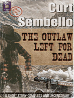 The Outlaw Left For Dead