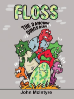 Floss: The Dancing Dinosaur