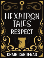 Hexatron Tales: Respect