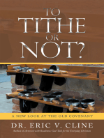 To Tithe or Not?: A New Look at the Old Covenant