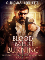 Blood Empire Burning: Luke Irontree & The Last Vampire War, #7
