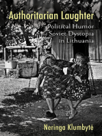 Authoritarian Laughter: Political Humor and Soviet Dystopia in Lithuania
