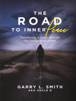 The Road to Inner Peace: Sometimes, it Leads Through the Darkness of Others