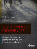 Percorrer a Cidade a Pé: Ações Teatrais e Performativas no Contexto Urbano