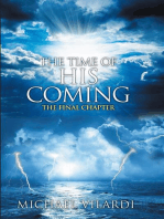 The Time Of His Coming: The Final Chapter