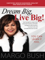 Dream Big, Live Big!: YOU CAN LEARN IT TOO!