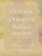 Victoria, Ontario's Babies 1894 - 1895: FORGET ME NOT