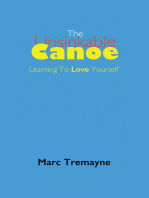 The Unsinkable Canoe: Learning To Love Yourself