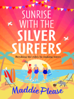 Sunrise With The Silver Surfers