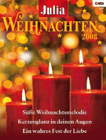 Julia WeihnachtsBand Band 21: Süsse Weihnachtsmelodie / Kerzenglanz in deinen Augen / Ein wahres Fest der Liebe /
