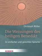 Die Weisungen des heiligen Benedikt: In einfacher und gerechter Sprache