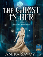 The Ghost in Her: Ungilded, #1