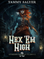 Hex ’Em High: Otherworld Outlaws 3: Otherworld Outlaws, #3