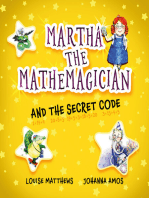 Martha the Mathemagician and the Secret Code