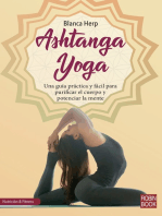 Ashtanga yoga: Una guía práctica y fácil para purificar el cuerpo y potenciar la mente