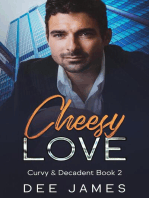 Cheesy Love: Curvy & Decadent, #2