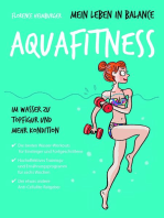 Mein Leben in Balance Aquafitness: Im Wasser zu Topfigur und mehr Kondition