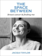 The Space Between: Breast Cancer & Finding Me