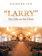 “Larry”: The Life on the Chair