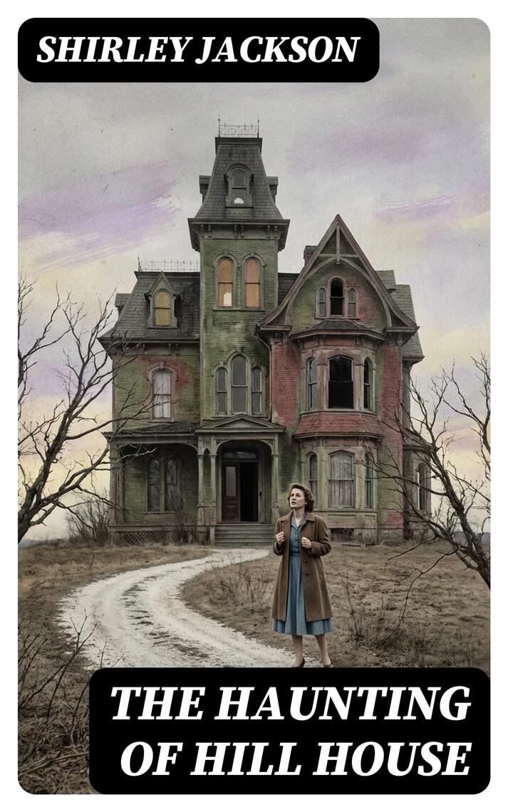 The Haunting of Hill House by Shirley Jackson - Ebook | Everand