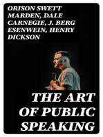 The Art of Public Speaking: Including "How To Speak In Public" & "The Manual of Public Speaking"