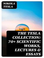 The Tesla Collection: 70+ Scientific Works, Lectures & Essays