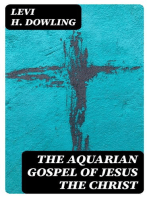 The Aquarian Gospel of Jesus the Christ