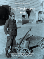 Der Emigrant 1968: Lebensgeschichten von Pflanzen, Flucht und Geheimpolizei