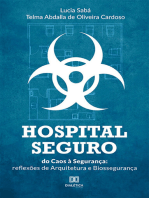 Hospital Seguro: do Caos à Segurança: reflexões de Arquitetura e Biossegurança