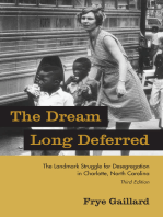 The Dream Long Deferred: The Landmark Struggle for Desegregation in Charlotte, North Carolina