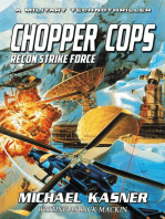 Recon Strike Force: Chopper Cops: Chopper Cops, #3