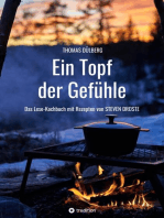 Ein Topf der Gefühle: Das Lese-Kochbuch mit Rezepten aus Düsseldorf, Flandern, Sauerland und Wien