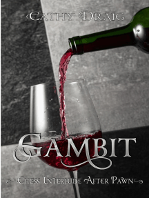 Gambit, Chess Interlude: Chess, #9