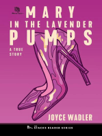 Mary in the Lavender Pumps: A True Story about Love, Murder and Gender Identity (The Stacks Reader Series)