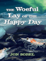 The Woeful Lay of the Happy Day