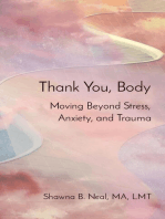 Thank You, Body: Moving Beyond Stress, Anxiety, and Trauma