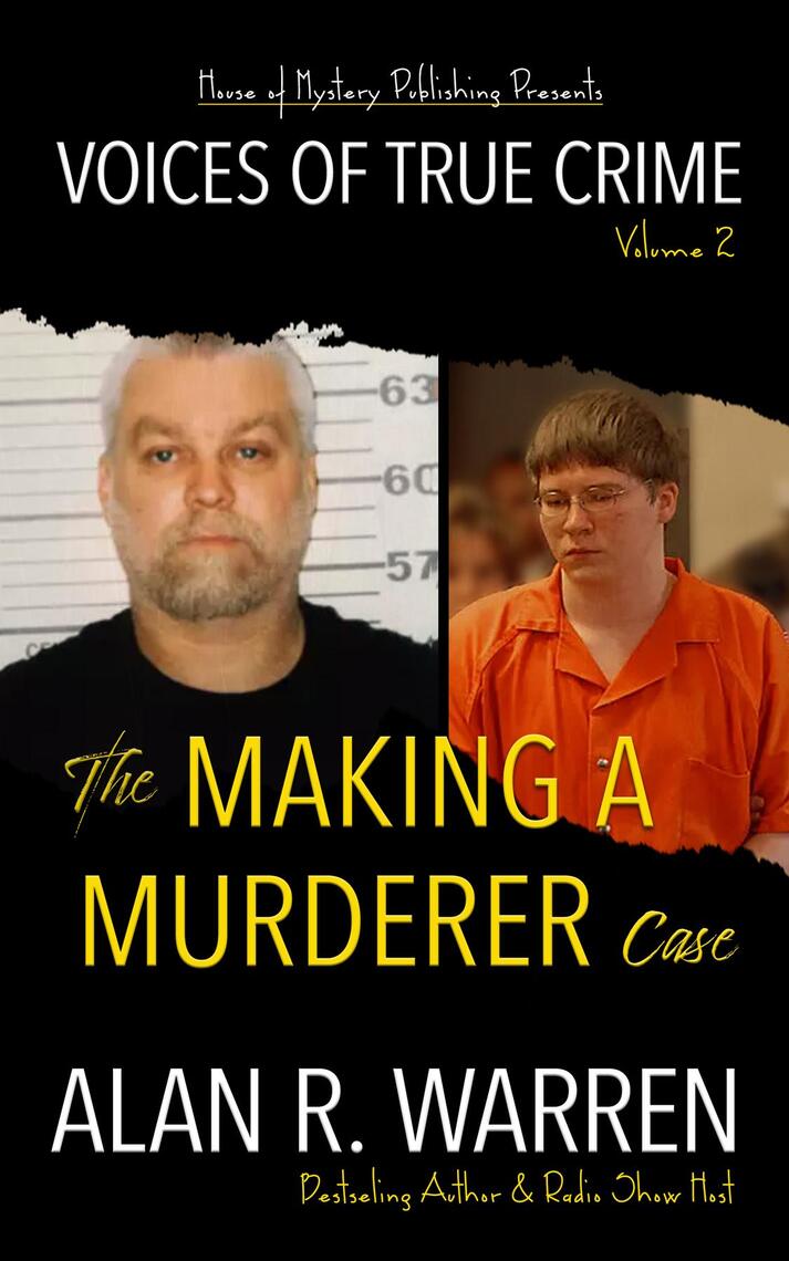 Making A Murderer Case by Alan R. Warren - Ebook | Everand