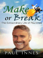 Make or Break: The Extraordinary Life of Paul Innes