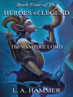 Book Four of the Heroes of Legend: The Vampire Lord