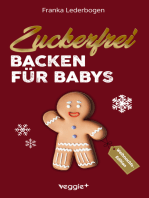 Zuckerfrei Backen für Babys (Weihnachtsedition)